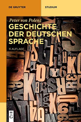 Geschichte Der Deutschen Sprache (De Gruyter Studium) (German Edition)