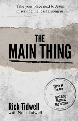 The Main Thing: Those At The Top Must Help Those At The Bottom