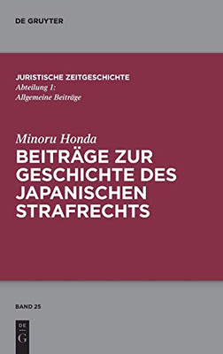 Beiträge Zur Japanischen Strafrechtsgeschichte (Juristische Zeitgeschichte / Abteilung 1) (German Edition)