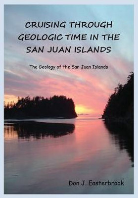 Cruising Through Geologic Time In The San Juan Islands