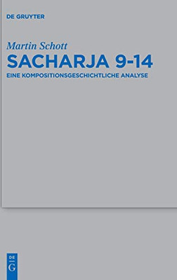 Sacharja 9-14: Eine Kompositionsgeschichtliche Analyse (Beihefte Zur Zeitschrift Für die Alttestamentliche Wissensch) (German Edition)