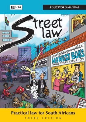 Streetlaw South Africa: Practical Law For South Africans - Educator's Manual