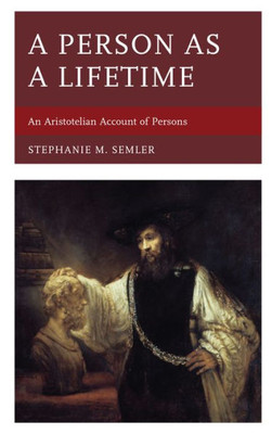 A Person As A Lifetime: An Aristotelian Account Of Persons