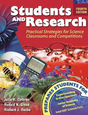 Students And Research: Practical Strategies For Science Classrooms And Competitions