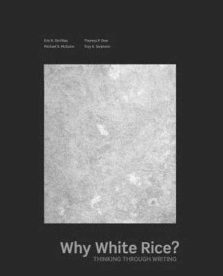 Why White Rice? Thinking Through Writing