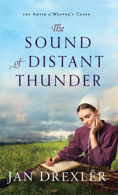 Sound Of Distant Thunder (Amish Of Weaver's Creek)