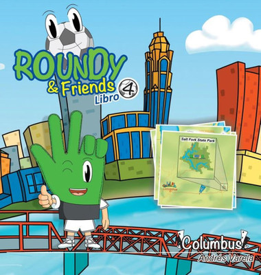 Roundy And Friends - Columbus: Soccertowns Libro 4 En Español (Spanish Edition)