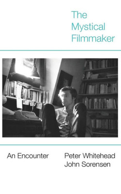 The Mystical Filmmaker: An Encounter