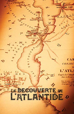 La Découverte de l'Atlantide (French Edition)