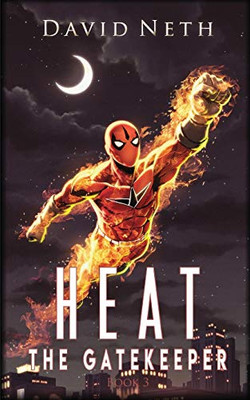 The Gatekeeper (Heat Superhero)