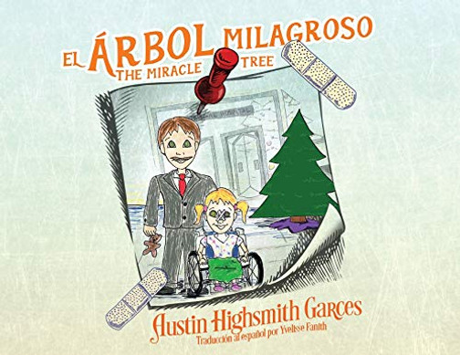 El Árbol Milagroso: The Miracle Tree (Spanish Edition)