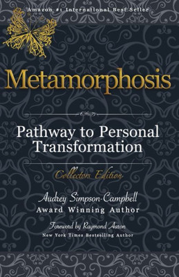 Metamorphosis: Pathway To Personal Transformation