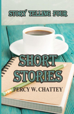 Story Telling Four: Short Stories (Percy's Story Telling)