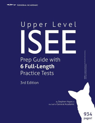 Upper Level Isee Prep Guide With 6 Full-Length Practice Tests