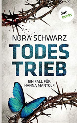 Todestrieb: Kriminalroman (German Edition)