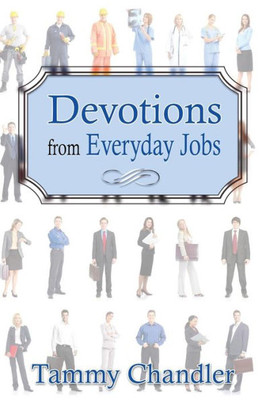 Devotions From Everyday Jobs (Devotions From Everyday Things)