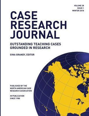 Case Research Journal, 38(1): Outstanding Teaching Cases Grounded In Research