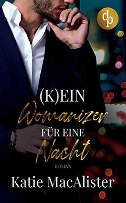 (K)ein Womanizer für eine Nacht (German Edition)