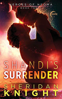 Shandi's Surrender (Heroes of Neoma)