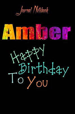 Amber: Happy Birthday To you Sheet 9x6 Inches 120 Pages with bleed - A Great Happy birthday Gift