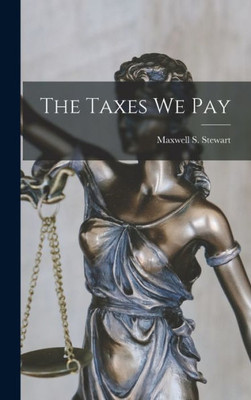 The Taxes We Pay