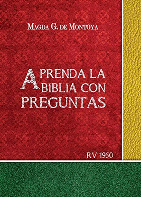 Aprenda la Biblia con preguntas (Spanish Edition)