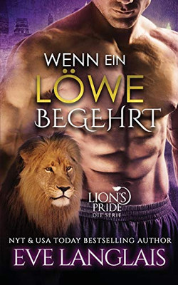 Wenn ein Löwe Begehrt (Lion's Pride) (German Edition)