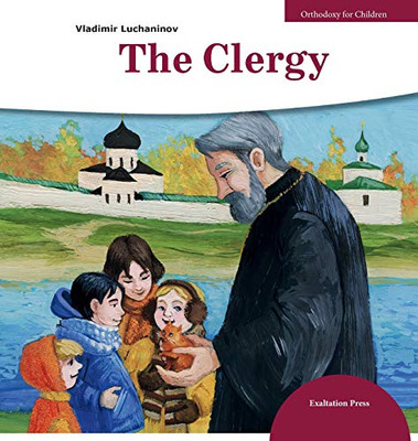 The Clergy (5) (Orthodoxy for Children)