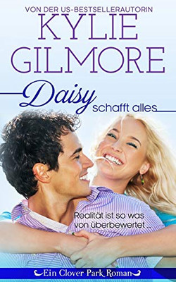 Daisy schafft alles (Clover Park Serie) (German Edition)