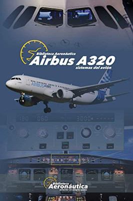 AIRBUS A320: Sistemas del Avión (Spanish Edition)