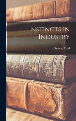 Instincts In Industry