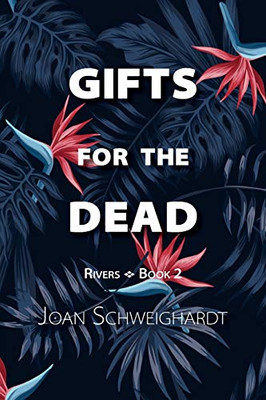 Gifts for the Dead (Rivers)