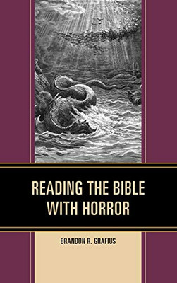 Reading the Bible with Horror (Horror and Scripture)