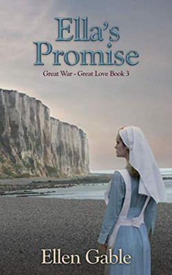 Ella's Promise (Great War Great Love)