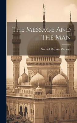 The Message And The Man