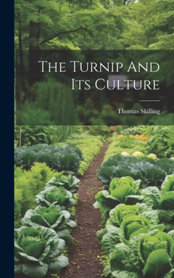 The Turnip And Its Culture