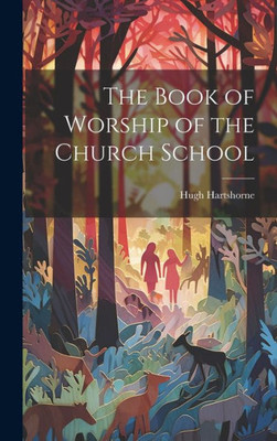 The Book Of Worship Of The Church School