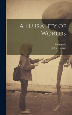 A Plurality Of Worlds
