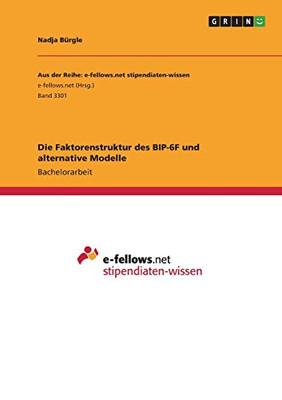 Die Faktorenstruktur des BIP-6F und alternative Modelle (German Edition)