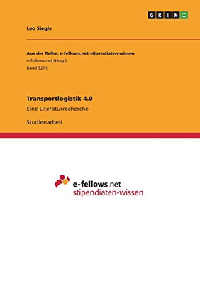 Transportlogistik 4.0: Eine Literaturrecherche (German Edition)