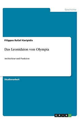 Das Leonidaion von Olympia: Architektur und Funktion (German Edition)