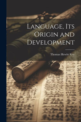 Language, Its Origin And Development