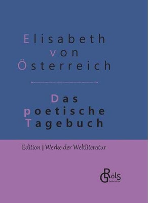 Das poetische Tagebuch: Gebundene Ausgabe (German Edition)