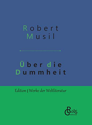 Über die Dummheit: Gebundene Ausgabe (German Edition)