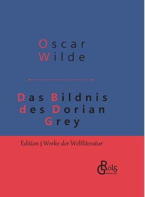 Das Bildnis des Dorian Gray: Gebundene Ausgabe (German Edition)