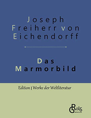 Das Marmorbild: Gebundene Ausgabe (German Edition)