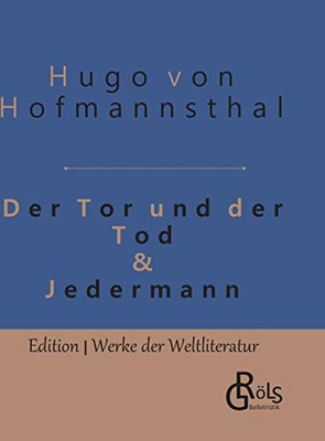 Der Tor und der Tod & Jedermann: Gebundene Ausgabe (German Edition)