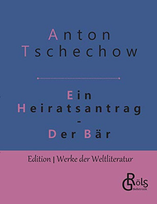 Ein Heiratsantrag & Der Bär (German Edition)