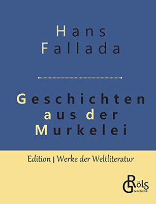 Geschichten aus der Murkelei (German Edition)