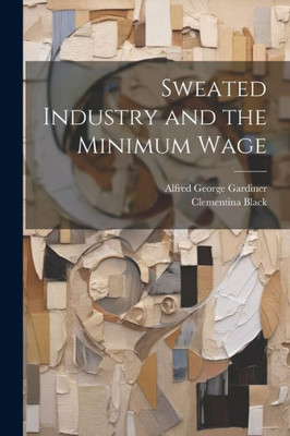 Sweated Industry And The Minimum Wage